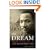 The Dream: Martin Luther King, Jr and the Speech that Inspired a Nation