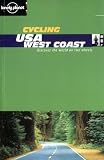 Cycling USA: West Coast (Lonely Planet Cycling Guides)