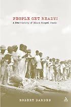 People Get Ready!: A New History of Gospel Music
