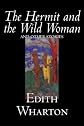 The Hermit and the Wild Woman