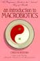 Introduction to Macrobiotics
