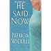 He Said Now (Zebra Historical Romance)