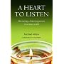 A Heart to Listen: Becoming a Listening Person in a Noisy World