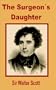 Surgeon's Daughter, The