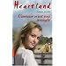 Heartland, Tome 24 : L'Amour n'est pas aveugle !