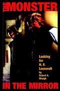 Monster in the Mirror: Looking for H. P. Lovecraft