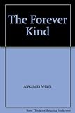 The forever kind