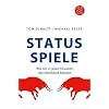 Status-Spiele: Wie ich in jeder Situation die Oberhand behalte