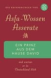 Produkt-Bild: Ein Prinz aus dem Hause David: Und warum er in Deutschland blieb. Die Erinnerungen von Asfa Wossen Asserate