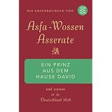 Ein Prinz aus dem Hause David: Und warum er in Deutschland blieb<br /> Die Erinnerungen von Asfa Wossen Asserate: Und warum er in Deutschland blieb. Die Erinnerungen von Asfa Wossen Asseratevon "Asfa-Wossen Asserate"
