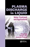 Plasma Discharge in Liquid