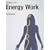 Secrets of Energy Work