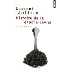 Histoire de la gauche caviar
