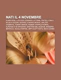 Nati il 4 novembre: Guido Reni, Luís Figo, Edward Luttwak, Fratelli Calvi, Nicola Vizzoni, George Edward Moore, Walter Cronkite, Tommy Makem (Italian Edition)