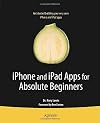 iPhone and iPad Apps for Absolute Beginners