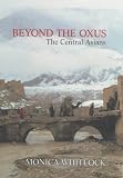 Beyond the Oxus : the Central Asians
