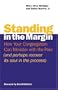 Standing in the Margin: How Your Congregation Can Minister With the Poor (and perhaps recover its soul in the process)