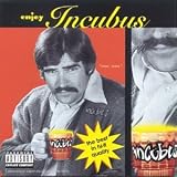 Enjoy Incubus