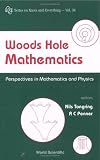 Woods Hole Mathematics: Perspectives in Mathematics and Physics (Series on Knots and Everything)