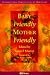 Baby Friendly/Mother Friendly (International Perspectives on Midwifery)
