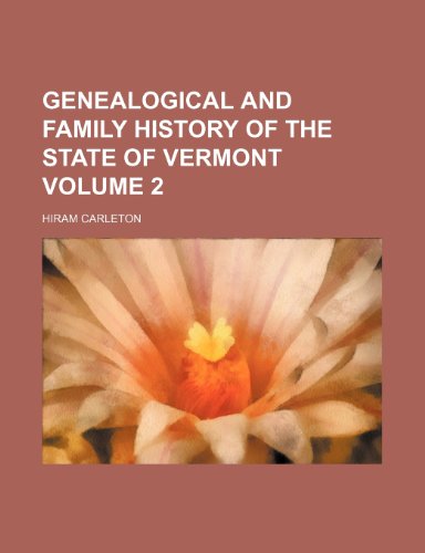 Genealogical and family history of the state of Vermont Volume 2