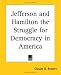 Book Jefferson And Hamilton The Struggle For Democracy In America