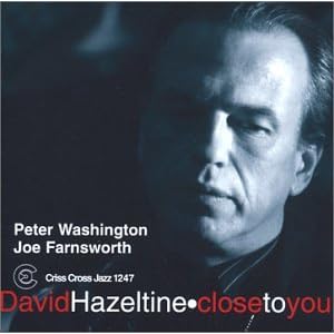 Close to You by David Hazeltine (Audio CD - 2004)