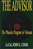 The Advisor: The Phoenix Program in Vietnam