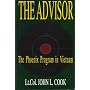 The Advisor: The Phoenix Program in Vietnam