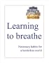 Learning To Breathe -- Embracing Globalism And The Necessary Habits For A Borderless World