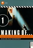 Making of... Wie ein Film entsteht: Making of 1: Wie ein Film entsteht. Idee, Produktion, Drehbuch, Storyboard und Konzept, Regie, Kamera, ... Design, Marketing, Kinos der Zukunft: Bd 1