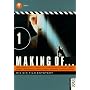 Making of 1: Wie ein Film entsteht. Idee, Produktion, Drehbuch, Storyboard und Konzept, Regie, Kamera, Schauspieler, Kostüm und Design, Marketing, Kinos der Zukunft: BD 1