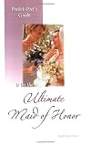 Ultimate Maid of Honor