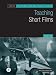 Teaching Short Films (Teaching Film and Media Studies)