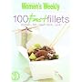 100 Fast Fillets ("Australian Women's Weekly")