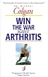 Win the War Against Arthritis (Progressive Health Series)