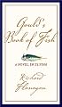 Gould's Book of Fish: A Novel in 12 Fish