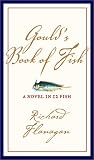 Gould's Book of Fish: A Novel in Twelve Fish