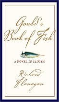 Gould's Book of Fish: A Novel in 12 Fish