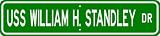 USS WILLIAM H STANDLEY CG 32 Street Sign - Navy