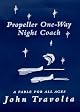 Propeller One-Way Night Coach: A Story