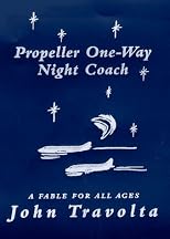 Propeller One-Way Night Coach: A Story