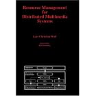 Click here to buy Resource Management for Distributed Multimedia Systems by  Lars Christian Wolf.