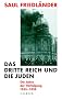 Das Dritte Reich und die Juden, Bd.1, Die Jahre der Verfolgung 1933-1939