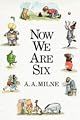 Now We Are Six (Full-Color Gift Edition)