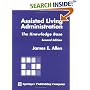 Assisted Living Administration: The Knowledge Base, Second Edition