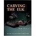 Carving the Elk