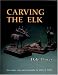 Carving the Elk