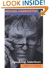 Michael Harrington: Speaking American (American Radicals)