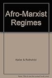 Afro-Marxist regimes : ideology and public policy
